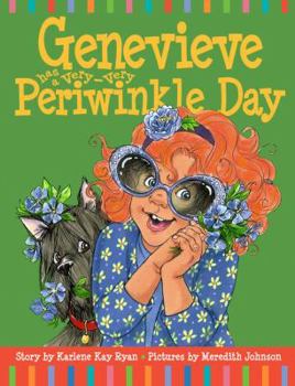 Hardcover Genevieve Has a Very Very Periwinkle Day: Genevieve Has a Very Very Periwinkle Day Book