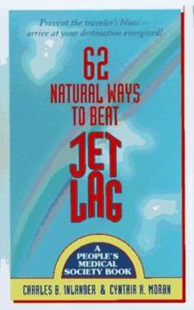 Mass Market Paperback 62 Natural Ways to Beat Jet Lag Book