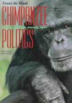 Paperback Chimpanzee Politics: Power and Sex Among Apes Book