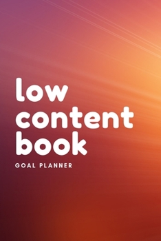 Paperback Low Content Book Goal Planner: Visualization Journal and Planner Undated Book