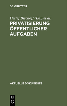 Hardcover Privatisierung öffentlicher Aufgaben [German] Book