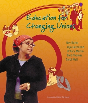 Paperback Education for Changing Unions Book