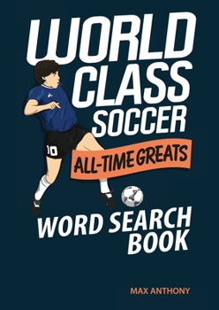 Paperback World Class Soccer All-Time Greats Word Search Book