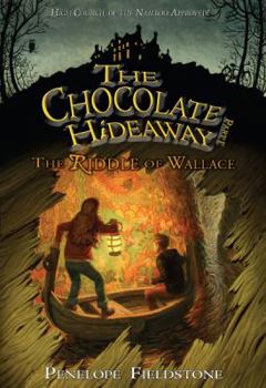 Paperback The Chocolate Hideaway: The Riddle of Wallace Book