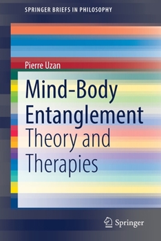 Paperback Mind-Body Entanglement: Theory and Therapies Book