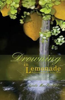 Paperback Drowning in Lemonade: Reflections of an Army Wife Book