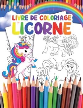 Livre de Coloriage Licorne: pour Enfants avec plus de 35 Adorables Licornes