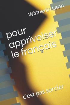 Paperback pour apprivoiser le français: c'est pas sorcier [French] Book