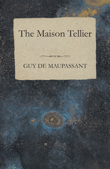 La Maison Tellier - Book  of the Tutti i racconti di Guy de Maupassant