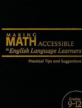 Library Binding Making Math Accessible to English Language Learners, Grades 9-12: Practical Tips and Suggestions Book