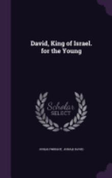 Hardcover David, King of Israel. for the Young Book