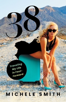 Paperback 38: Traveling My Life in Fast-Forward Book