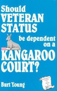 Paperback Should Veteran Status Be Dependent on a Kangaroo Court? Book