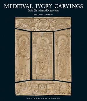 Hardcover Medieval Ivory Carvings: Early Christian to Romanesque Book