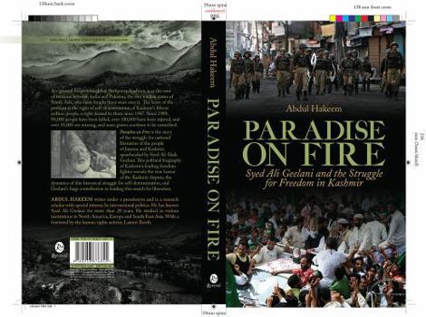 Paradise on Fire: Syed Ali Geelani and the Struggle for Freedom in Kashmir