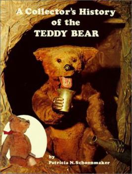 Hardcover A Collector's History of the Teddy Bear Book