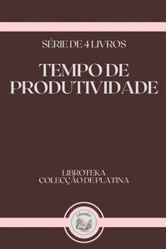 Paperback Tempo de Produtividade: s?rie de 4 livros [Portuguese] Book
