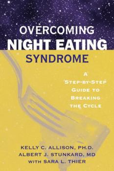 Paperback Overcoming Night Eating Syndrome: A Step-By-Step Guide to Breaking the Cycle Book