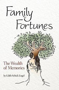 Family Fortunes: The Wealth of Memories