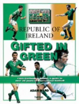 Hardcover The Republic of Ireland: Gifted in Green Book