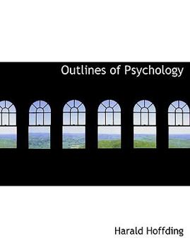 Paperback Outlines of Psychology [Large Print] Book