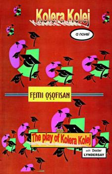 Paperback Kolera Kolej: And The Play of Kolera Kolei Book