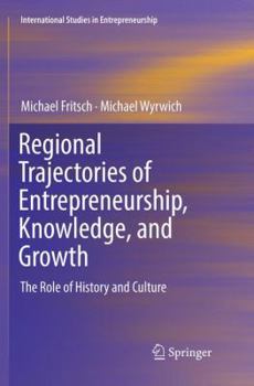 Paperback Regional Trajectories of Entrepreneurship, Knowledge, and Growth: The Role of History and Culture Book