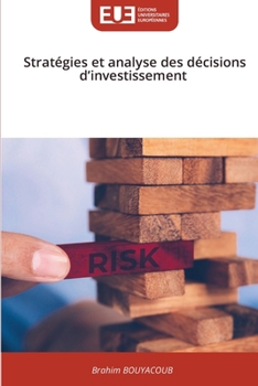 Paperback Stratégies et analyse des décisions d'investissement [French] Book