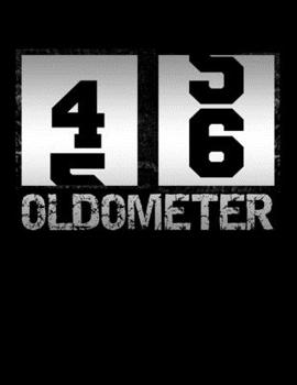 Paperback Oldometer 46: Oldometer 45-46 .46th Birthday Funny Gift Book