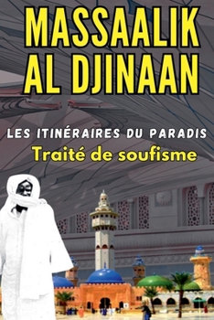 Paperback Massaalik al Djinaan: Les Itinéraires du Paradis [French] Book