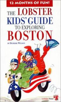 Paperback Lobster Kids' Guide to Exploring Boston Book