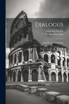 Paperback Dialogus; Argicola; and, Germania Book