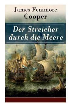 Paperback Der Streicher durch die Meere: Die fantastische Geschichte der Brigantine: Die Wassernixe [German] Book
