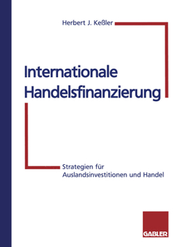 Paperback Internationale Handelsfinanzierung: Strategien Für Auslandsinvestitionen Und Handel [German] Book