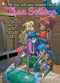 Hardcover Thea Stilton Graphic Novels #8: The Thea Sisters and the Secret Treasure Hunt Book