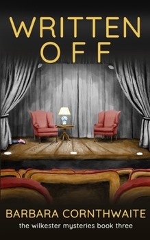 Written Off: Wilkester Mysteries 3 - Book #3 of the Wilkester Mysteries