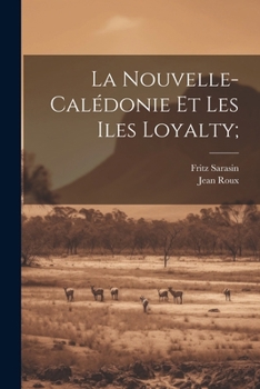 Paperback La Nouvelle-Calédonie et les Iles Loyalty; [French] Book