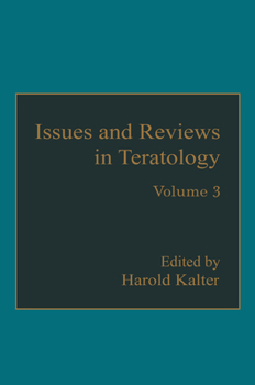 Hardcover Issues and Reviews in Teratology: Volume 3 Book