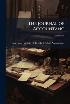 Paperback The Journal of Accountanc; Volume 30 Book