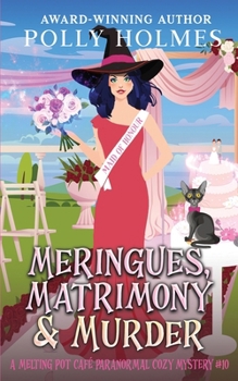 Meringues, Matrimony & Murder
