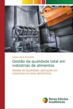 Paperback Gestão da qualidade total em indústrias de alimentos [Portuguese] Book