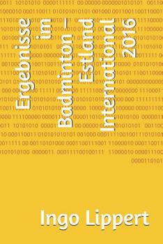 Paperback Ergebnisse im Badminton - Estland International 2016 [German] Book
