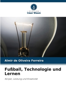 Paperback Fußball, Technologie und Lernen [German] Book
