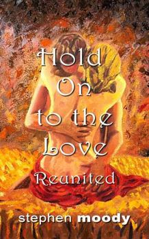 Paperback Hold On to the Love: Reunited Book