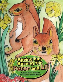 Paperback Spring Has Sprung for Peter and Lil Book