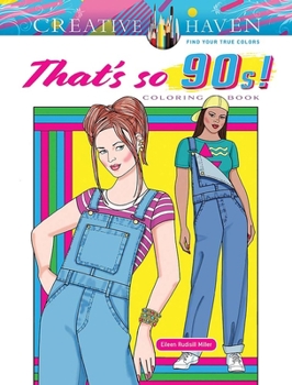 Paperback Creative Haven That's So 90s! Coloring Book