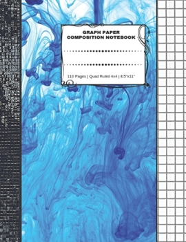 Graph Paper Composition Notebook: 110 Pages | Quad Ruled 4x4 | 8.5" x 11": Large Notebook with Grid Paper | Math Notebook For Students