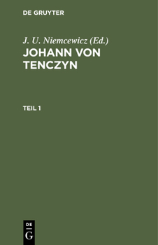 Hardcover Johann Von Tenczyn. Teil 1 [German] Book
