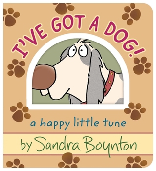 Board book I've Got a Dog!: A Happy Little Tune Book