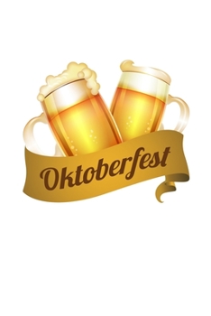Beer Festival Oktoberfest: 6x9 120 pages lined | Your personal Diary